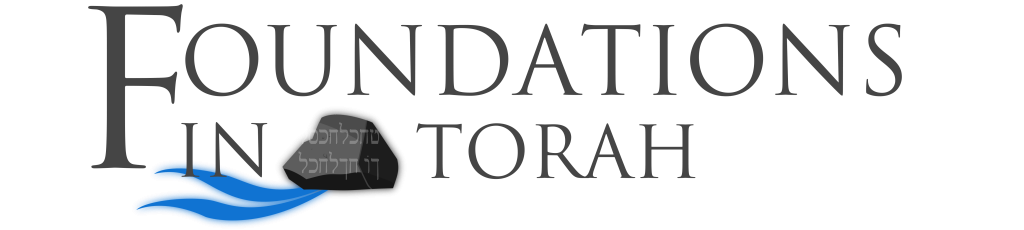 FOUNDATIONS IN TORAH