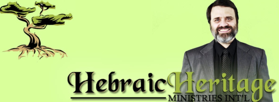 HEBRAIC HERITAGE MINISTRIES